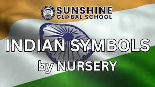 Nursery &ndash; Indian Symbols | 1st Independence Day Celebration 2025 | Sunshine Global School Karimnagar
