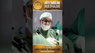 Excellence in Hymen Repair Surgery: Trust Us for Safe and Sensitive Procedures #drraoaesthetics