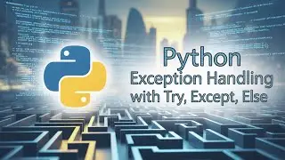 Python Exception Handling with try, except, else Part 1@arvindprogramming