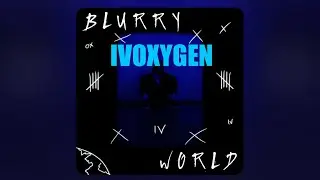 IVOXYGEN - What Now ? (Reaction) Blurry World Neon Lights 💯🤯🤯🤯💯