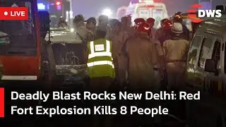 LIVE: Red Fort Explosion Tragedy &ndash; Eight Lives Lost in India&rsquo;s Capital | DWS News | AC14