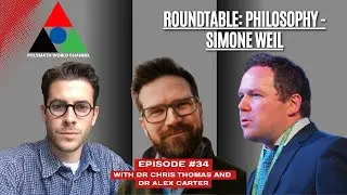 Polymath World # Episode 34 - Roundtable: Philosophy - Simone Weil