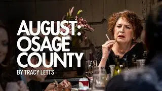 August: Osage County by Tracy Letts