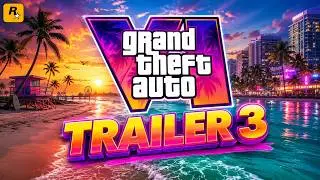 GTA 6 TRAILER 3 FINALLY REVEALED?