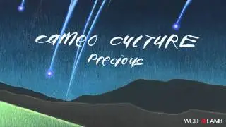 Cameo Culture - Precious (Wolf + Lamb 7am Dub)