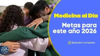 | Medicina al d&iacute;a | Metas Para Nuevo a&ntilde;o 2026 |