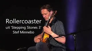 Rollercoaster - music for guitar by Stef Minnebo - Stepping Stones 3
