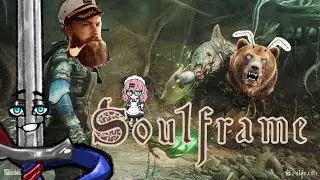 Moth-Bear and Dragon-Maid and White-Guy Gameframing: Soulframe [VOD - Streamed live 1/25/26]