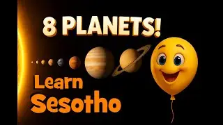 Bobo The Curious Balloon - Episode 3 -  Sesotho - 🌞🪐The Eight Planets 🚀✨