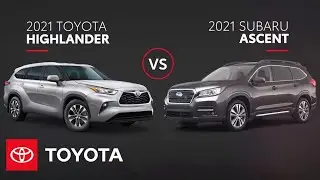 2021 Highlander vs Subaru Ascent | All You Need to Know | Toyota