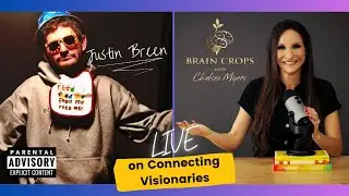 Brain Crops Podcast - Connecting Visionaries with Justin Breen