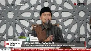 LIVE Malu Warisan Para Nabi - Ustadz Abdullah Zaen, Lc. M.A