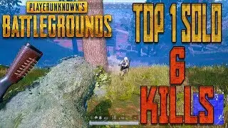 PUBG - TOP 1 SOLO 6 KILLS SANHOCK 09/05/2019