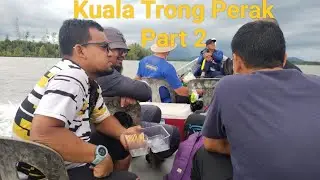Trip Kelong Abg Ba, Kuala Trong, Perak ‼️ Part 2 | #v8