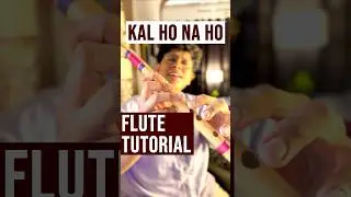Kal ho na ho Flute Tutorial | Flute lesson notes notation | Easy song for beginners | How to play
