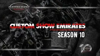 CUSTOM SHOW EMIRATES SEASON 10 | 2025