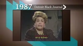 1987 Detroit Black Journal Conversation: Detroit School Board