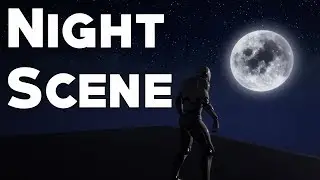 Учебник UE4: Ночная сцена с луной