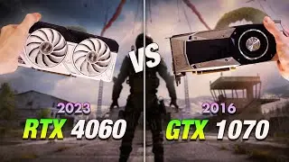 RTX 4060 8GB vs GTX 1070 - Time to upgrade ?