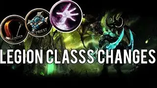 AWESOME LEGION CLASS CHANGES - World of Warcraft: Legion