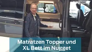 Ford Nugget Zubeh&ouml;r: Matratzen Topper und XL Bettverl&auml;ngerung