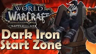 Dark Iron Dwarf Starting Zone! (Shadowforge City) - Exploration | Battle for Azeroth