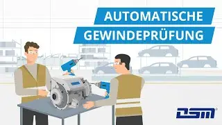 Automatische Gewindeprüfung | DSM Messtechnik GmbH