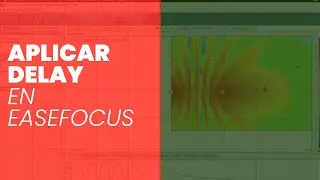 Aplicar DELAYS en EaseFocus - Ajuste de sistemas.