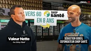 ShopSant&eacute; : B&acirc;tir un Empire de Suppl&eacute;ments au Qu&eacute;bec | VALEUR NETTE Ep. 2