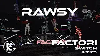 FACTORI _ SWITCH _ Rawsy