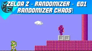 Zelda 2 - Adventure of Link Randomizer - E01 - Randomizer Chaos