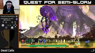 Quest for Semi-Glory - Dead Cells, Session 66 (Sunday longplay)