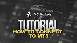 MC Markets Tutorial: 5 How to get connect to MT5