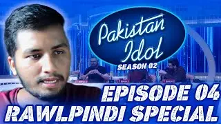 Pakistan Idol 2025 | Episode 04 | Rawalpindi Auditions |  Exclusive Breakdown 🔥