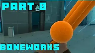 Boneworks | Part 0 | The Tutorial is already so fun