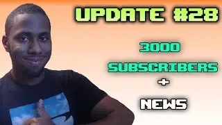 Ronald200in: 3000 Subscribers & News - Update Video #28