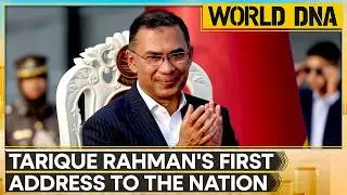 Bangladesh PM Tarique Rahman Vows to Uphold Rule of Law, Overhaul Economy | WORLD DNA