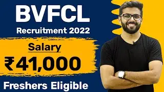 BVFCL Recruitment 2022 | Salary ₹41,000 | Freshers Eligible | Latest Jobs for Freshers 2022