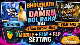 FLP Project Bholenath Ka Damru | EDM Circuit FLP | Full Setting & Mastering FLP Pack 2026 | GP FLM 