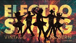 Vintage Meets Future ⚡ Electro Swing Dance Music