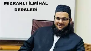MIZRAKLI İLMİHÂL DERSLERİ - 35 / TAFSİLİ İMAN