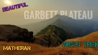 Night Trek || Garbett Plateau || Camping ||Trekking ||2019
