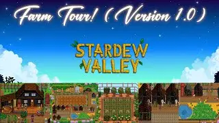 Stardew Valley: Экскурсия по ферме (Версия 1.0)