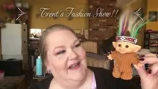 Trent's Fashion Show!!  11-22-22  #whereistrentthetroll