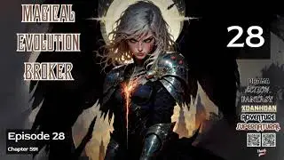 Magical Evolution Broker   Episode 28 Audio   Wang Lin's Journey Audiobook