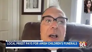 Local priest pays for Amish children's funerals