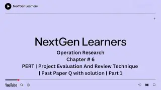 Operation Research| PERT | Project Evaluation And Review Technique |Past Paper Q with solution Part1