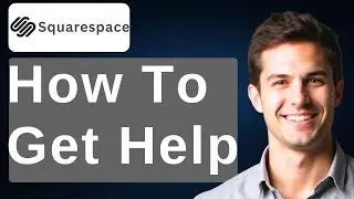 How To Get Help With Squarespace [2026 Guide]