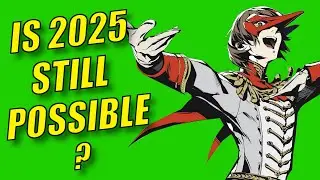 Is There STILL HOPE For Persona 6 to Release in 2025?