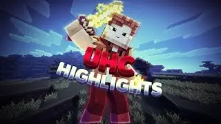 UHC Highlights #18 - Notch Apples Suck